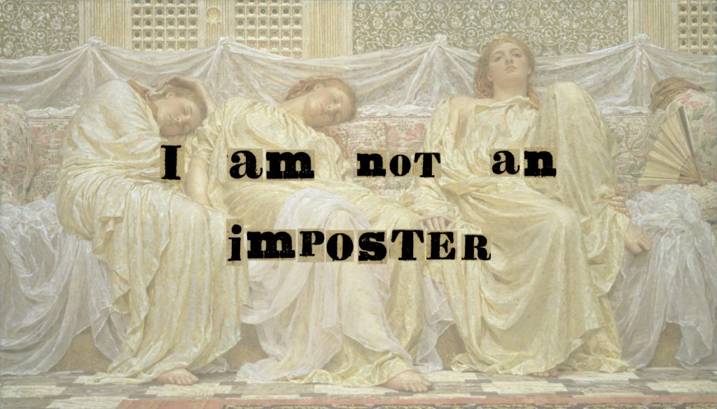 A collage with a beige painting of 3 women lounging with text over the top that says 'I am not an imposter'.